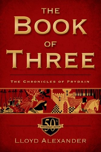 The Book of Three, 50th Anniversary Edition: The Chronicles of Prydain, Book 1 (2014, Square Fish)