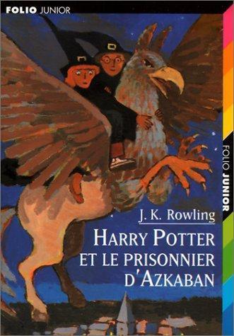 Harry Potter et le prisonnier d'Azkaban (Paperback, French language, 1999, Editions Gallimard)