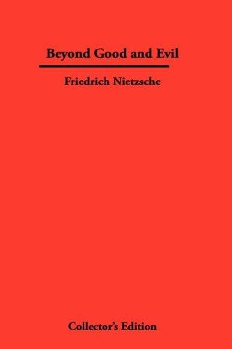 Friedrich Nietzsche: Beyond Good and Evil (Hardcover, 2007, Frederick Ellis)