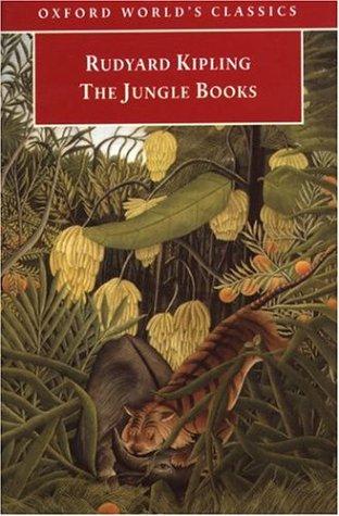 The Jungle Books (Oxford World's Classics) (1998, Oxford University Press, USA)