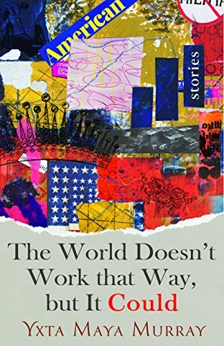 The World Doesn't Work That Way, but It Could (Hardcover, 2020, University of Nevada Press)
