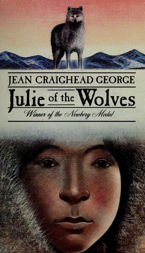 Jean Craighead George: Julie of the wolves (1985, Scholastic)