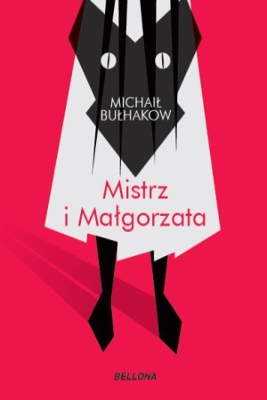 Mistrz i Małgorzata (Polish language, 2017, Bellona)