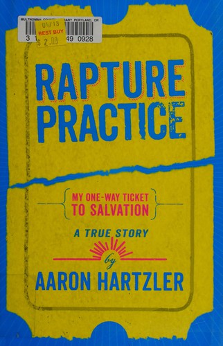 Aaron Hartzler: Rapture practice (2013, Little, Brown and Co.)