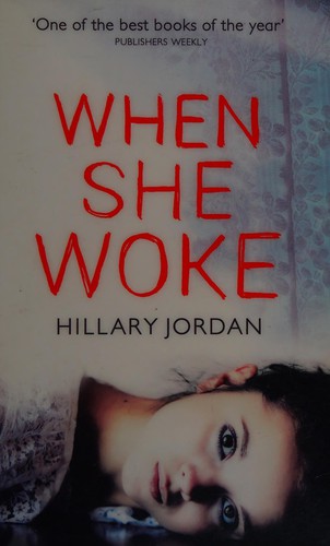 When she woke (2012, Harper)