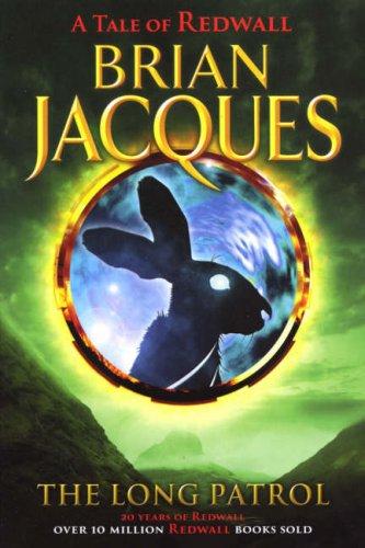 Brian Jacques: The Long Patrol (Paperback, 2007, Red Fox)