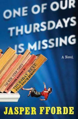 One of Our Thursdays is Missing (Hardcover, 2011, Viking Adult)