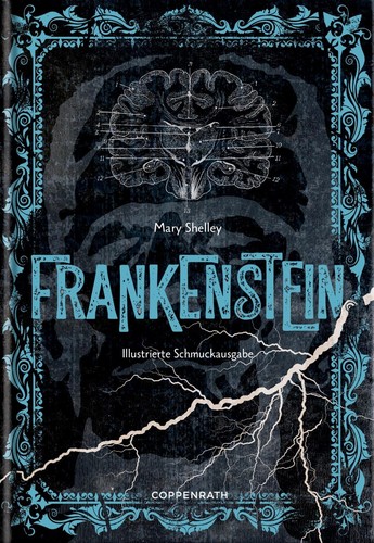 Frankenstein: oder Der neue Prometheus (German language, 2023, Coppenrath)