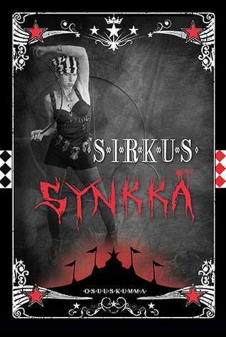 Sirkus Synkkä (Finnish language, 2018)