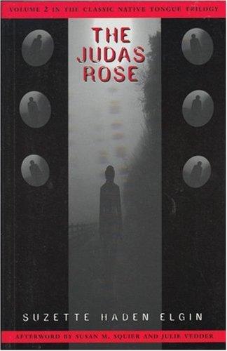 The Judas rose (2002, The Feminist Press)