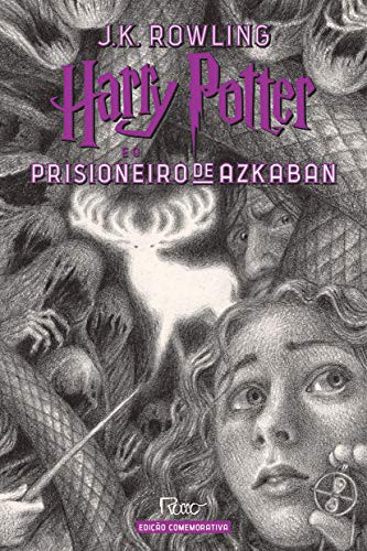 J.K.Rowling: Harry Potter e o Prisioneiro de Azkaban - Edicao Comemorativa dos 20 anos da Colecao Harry (Hardcover, 2019, Rocco)