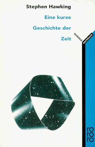 Stephen Hawking: Eine kurze Geschichte der Zeit (Paperback, German language, 1999, Rowohlt Taschenbuch Verlag GmbH)