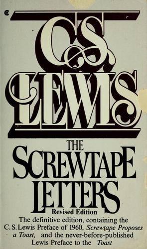 The screwtape letters ; with, Screwtape proposes a toast (1982, Macmillan)