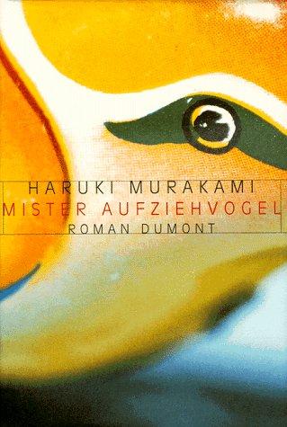 Mister Aufziehvogel. (Hardcover, German language, 1998, DUMONT Literatur und Kunst Verlag)