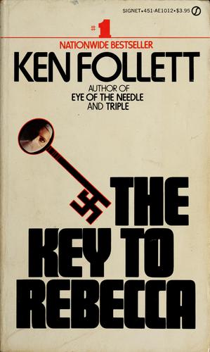 Ken Follett: The Key to Rebecca (1980, New American Library)