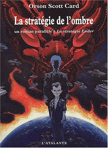 La Stratégie de l'ombre (Paperback, French language, 2001, L'Atalante)