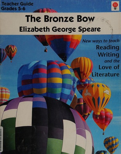 Elizabeth George Speare: Bronze Bow (Paperback, 1999, Novel Units)