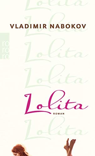 Vladimir Nabokov: Lolita. (Paperback, 1999, Rowohlt Tb., Rowohlt Taschenbuch Verlag GmbH)