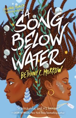 Bethany C. Morrow: A Song Below Water (Paperback, 2021, Tor Teen)