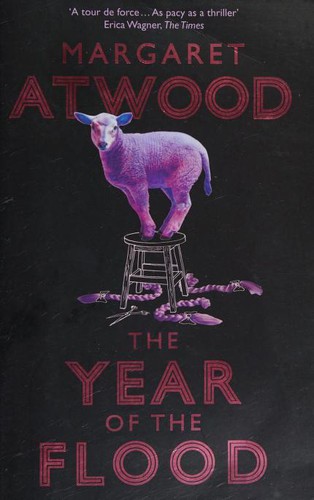 Year of the Flood (2010, Little, Brown Book Group Limited)