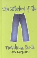 Ann Brashares: The sisterhood of the traveling pants (2002, Thorndike Press)