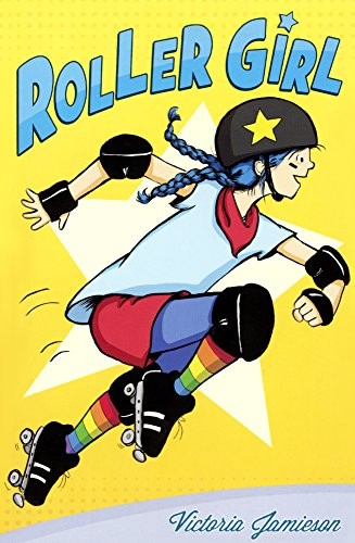 Victoria Jamieson: Roller Girl (Turtleback School & Library Binding Edition) (2015, Turtleback Books)