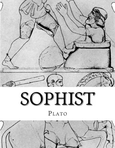 Plato: Sophist (Paperback, 2014, CreateSpace Independent Publishing Platform)