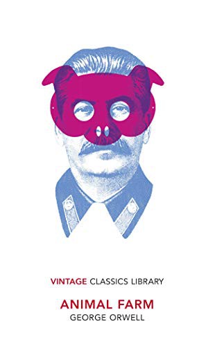 George Orwell: Animal Farm (Paperback, Vintage Classics)