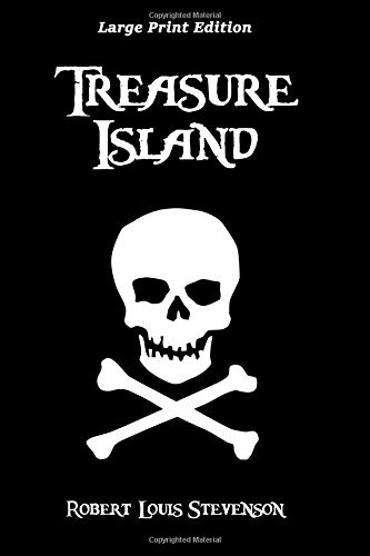 Treasure Island (Paperback, 2017, Createspace Independent Publishing Platform, CreateSpace Independent Publishing Platform)