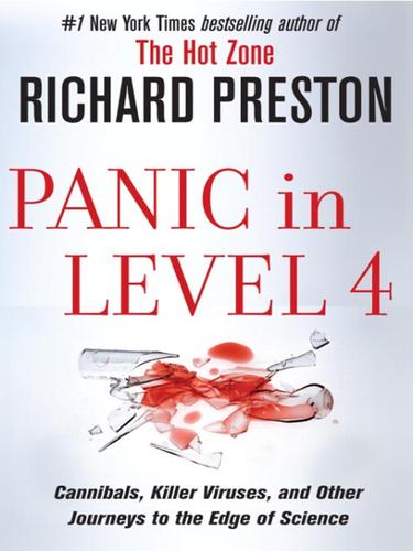 Richard Preston: Panic in Level 4 (EBook, 2008, Random House Publishing Group)