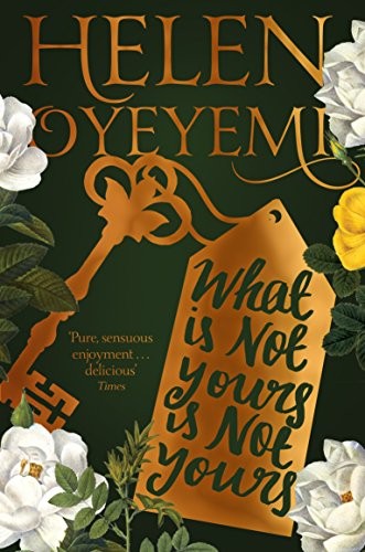 Helen Oyeyemi: What is Not Yours is Not Yours (Paperback, 2017, Picador (22 February 2017))