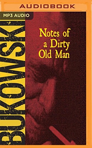 Notes of a Dirty Old Man (AudiobookFormat, 2018, Audible Studios on Brilliance Audio)