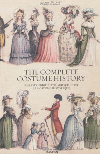 Auguste Racinet: The Complete Costume History / Vollstandige Kostumgeschichte / Le Costume Historique (Hardcover, 2003, Taschen)