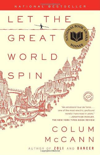 Let the Great World Spin (Paperback, 2009, Random House Trade Paperbacks)