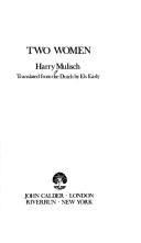 Harry Mulisch: Two women (1980, J. Calder, Riverrun Press)