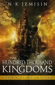 The Hundred Thousand Kingdoms NK Jemisin (2010, Orbit)