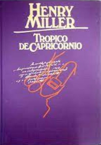 Trópico de Capricornio (Hardcover, Spanish language, 1978, Círculo de Lectores)