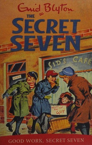 Good Work, Secret Seven (2009, Hodder Children's Books)