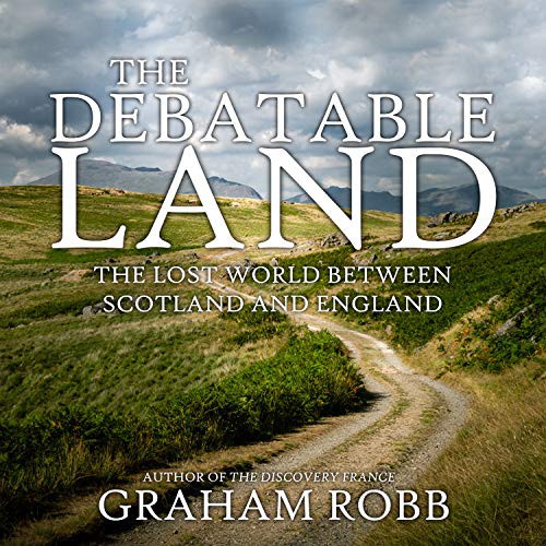 The Debatable Land (AudiobookFormat, 2019, HighBridge Audio)