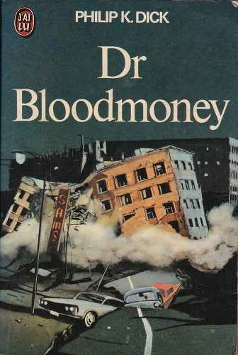 Dr. Bloodmoney (Paperback, French language, 1970, J'ai Lu)