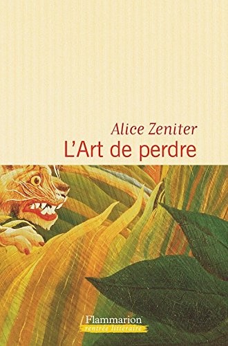 L'Art de perdre (Paperback, 2017, French and European Publications Inc)