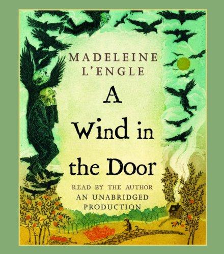 Madeleine L'Engle: A Wind in the Door (AudiobookFormat, 2007, Listening Library (Audio))