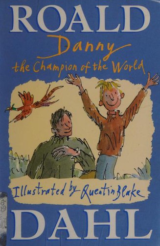 Danny, the Champion of the World (2002, Random House Childrens Books)