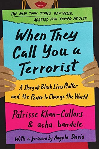 Patrisse Khan-Cullors, asha bandele, Benee Knauer: When They Call You a Terrorist (Hardcover, 2020, Wednesday Books)