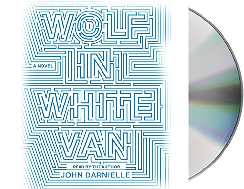 John Darnielle: Wolf in White Van (AudiobookFormat, 2014, Macmillan Audio)