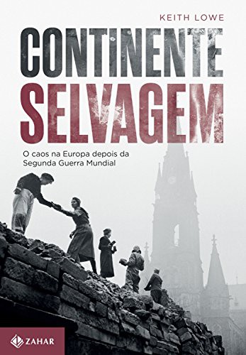 Continente Selvagem (Paperback, Portuguese language, 2017, Zahar)