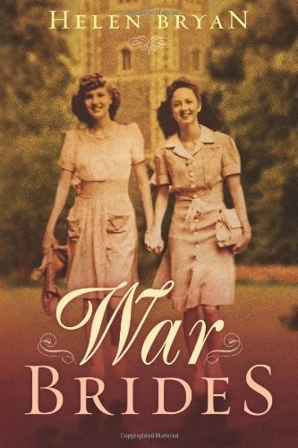 Helen Bryan: War brides (2007, Penguin Books)