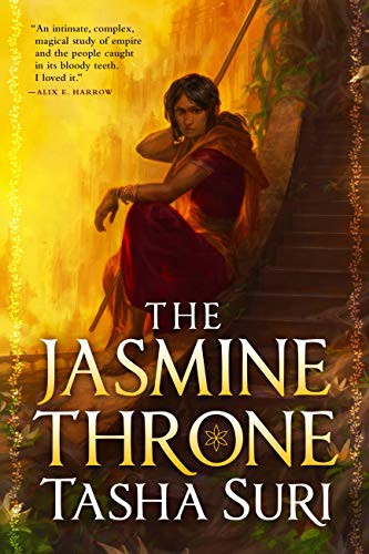 Tasha Suri: The Jasmine Throne (2021, Orbit)