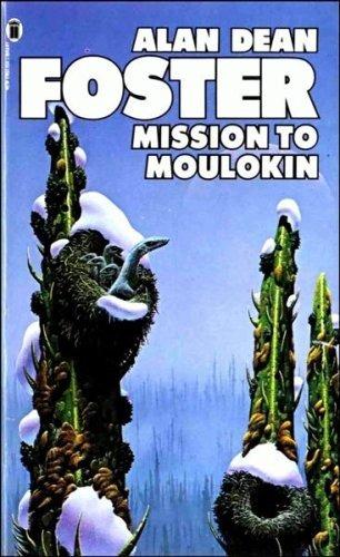 Alan Dean Foster: Mission to Moulokin (Paperback, New English Library)