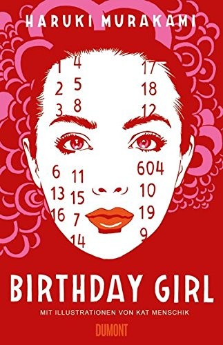 Birthday Girl: Erzählung (vierfarbig illustrierte Ausgabe) (2017, DuMont Buchverlag GmbH)